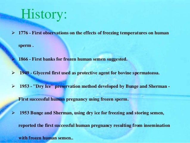 Frozen human sperm Virgins busted cherry